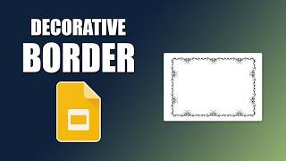 How to put decorative borders on google slides