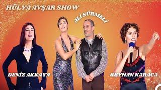 Hülya Avşar Show 1. Bölüm | Konuklar: Deniz Akkaya, Reyhan Karaca, Ali Sürmeli