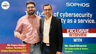 State of Ransomware in India I Exclusive Chat with Sunil Sharma, VP-Sales, India and SAARC, Sophos