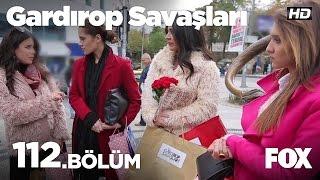 Gardırop Savaşları 112.Bölüm