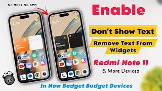 Enable Don't Show Text & Remove Text From Widgets In Redmi Note 11,9,10 &12 In All Budget Devices 