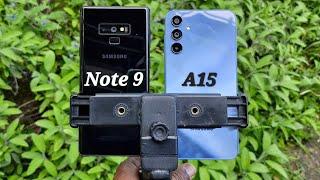 Galaxy A15 vs Galaxy Note 9 Camera Test. New low ranger vs Old flagship.