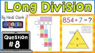 How to do Long Division - Google Slides Standard Algorithm Lesson, 854/7, Question 8