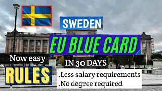 Sweden EU Blue Card in 30 Days. New Easy Rules Proposed| Eu Immigration