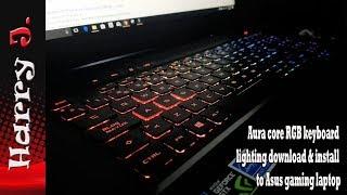 Aura core RGB keyboard lighting install to asus gaming laptop