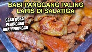 BABI PANGGANG PALING JUARA DI SALATIGA !! PANTES RAME TERUS !!