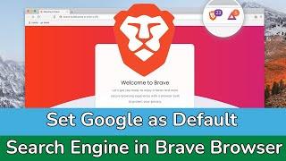 How to set default search engine to Google on Brave Browser?