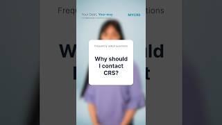 Why should I contact CRS?