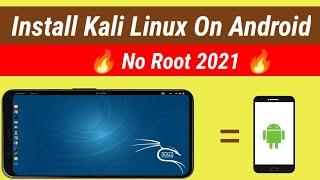 Kali Linux On Android - How To Install Kali Linux On Android Without Root Full Version 2021