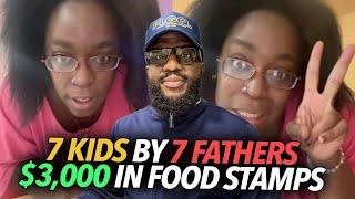 "My 7 Kids Are From 7 Different Fathers..." Woman Brags She Gets $3,000 a Month In EBT Food Stamps