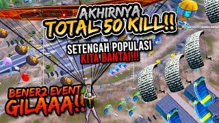 TOTAL 50 KILL!! SETENGAH POPULASI KITA BANTAI!! DAPAT SETIM BARBAR DI EVENT 5 TAHUN!! | PUBG MOBILE