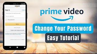 How to Change Amazon Prime Password !