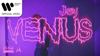 JEY - Venus [Music Video]