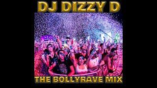 THE BOLLYRAVE MIX   DJ DIZZY D