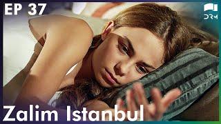 Zalim Istanbul Ep 37 | Ruthless City | Turkish Drama | Urdu Dubbing | RP1Y