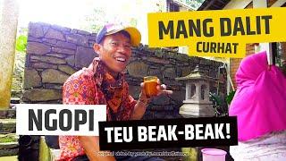 Mang Dalit Curhat Bari Ngopi Teu Beak-beak! | Tukang Kurupuk Artis Lucu | ToscaVlog