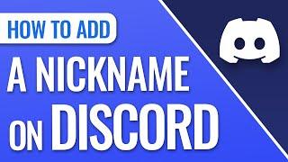 How To Add Nickname On Discord