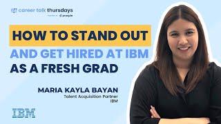 How to Stand Out and Get Hired at IBM as a Fresh Grad | Career Talk Thursdays