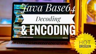 Java Base64 Decoding & Encoding Cryptography  Encryption...