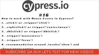 Part 16-Cypress Mouse Events(click,rightclick,doubleclick) and more on trigger, invoke and force opt