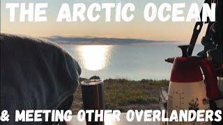 The Arctic Ocean & I Meet Other Overlanders & Do A Walk Through - Overlanding Canada