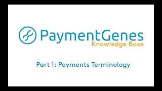 PaymentGenes Terminology - PaymentGenes KnowledgeBase