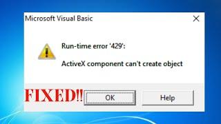 HOW TO FIX RUNTIME ERROR 429 ActiveX COMPONENT CAN'T CREATE OBJECT IN WINDOWS