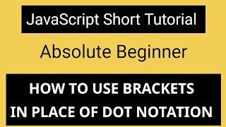 If You Don't Understand Using Bracket To Call A Key In JavaScript Dor Not Know What You're Doing