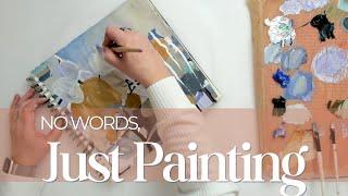 Finding Peace Through Abstract Painting | No words, Just Painting