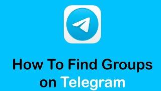 How to Find Groups in Telegram App | Add Groups in Telegram 2022