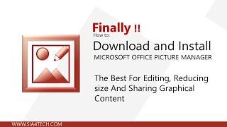 How To Download and Install Microsoft Picture Manager?