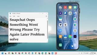 Snapchat Oops Something Went Wrong Please Try Again Later Problem solve