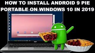 Android 9 Pie Portable for Windows and Linux Installation Guide