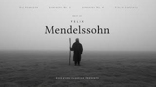 Best of Felix Mendelssohn - Classical Music Gems