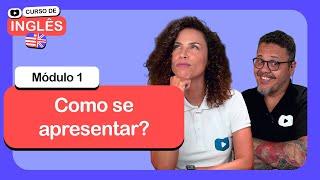 Como se apresentar em Inglês? - @CursoemVideo de Inglês: Módulo 1