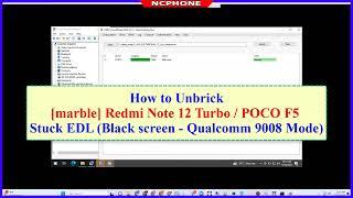 How to Unbrick Xiaomi Redmi Note 12 Turbo/ POCO F5 Hard brick - Stuck EDL - Qualcomm 9008 Mode
