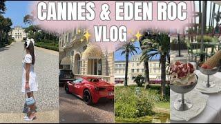 CANNES VLOG & HOTEL DU CAP-EDEN-ROC LUNCH!️