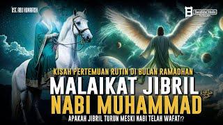 Angel Gabriel Meets Muhammad in Month of Ramadan, Did Gabriel Descend After the Prophet's Death⁉️