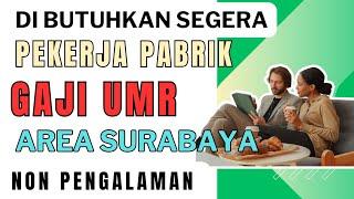 Loker Pabrik Surabaya - Lowongan Kerja Hari Ini