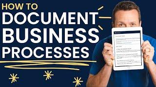 How To Document Business Systems & Processes