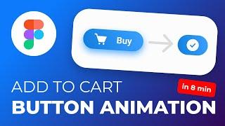 How To Create An "add To Cart" Button Animation In Figma Using Smart Animate