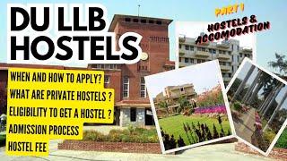 DU LLB Hostels & Accomodation - Part 1 | How to Apply for DU LLB Hostels - Eligibility, Admission