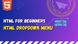 66 HTML select tag | HTML option tag | Create dropdown menu in forms so users can select options