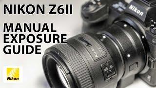 Nikon Z6ii: How to work with manual exposure