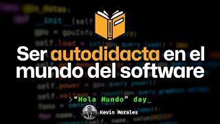 Ser autodidacta en el mundo del software