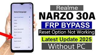 Realme NARZO 30A : Google Account/ FRP Bypass - Reset Option Not Working - (Without Pc) 2025