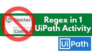 How to Regex in Less Than 2 Minutes with UiPath