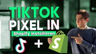 TikTok Ads Pixel In Shopify Installieren (Einfachste Methode)