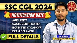 SSC CGL 2024 Notification  | Age Limit, Caste Certificate, Vacancy etc | #ssc #viral