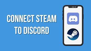 How To Connect Steam To Discord | Add & Link Steam Account To Discord 2023 | Discord Mobile App
